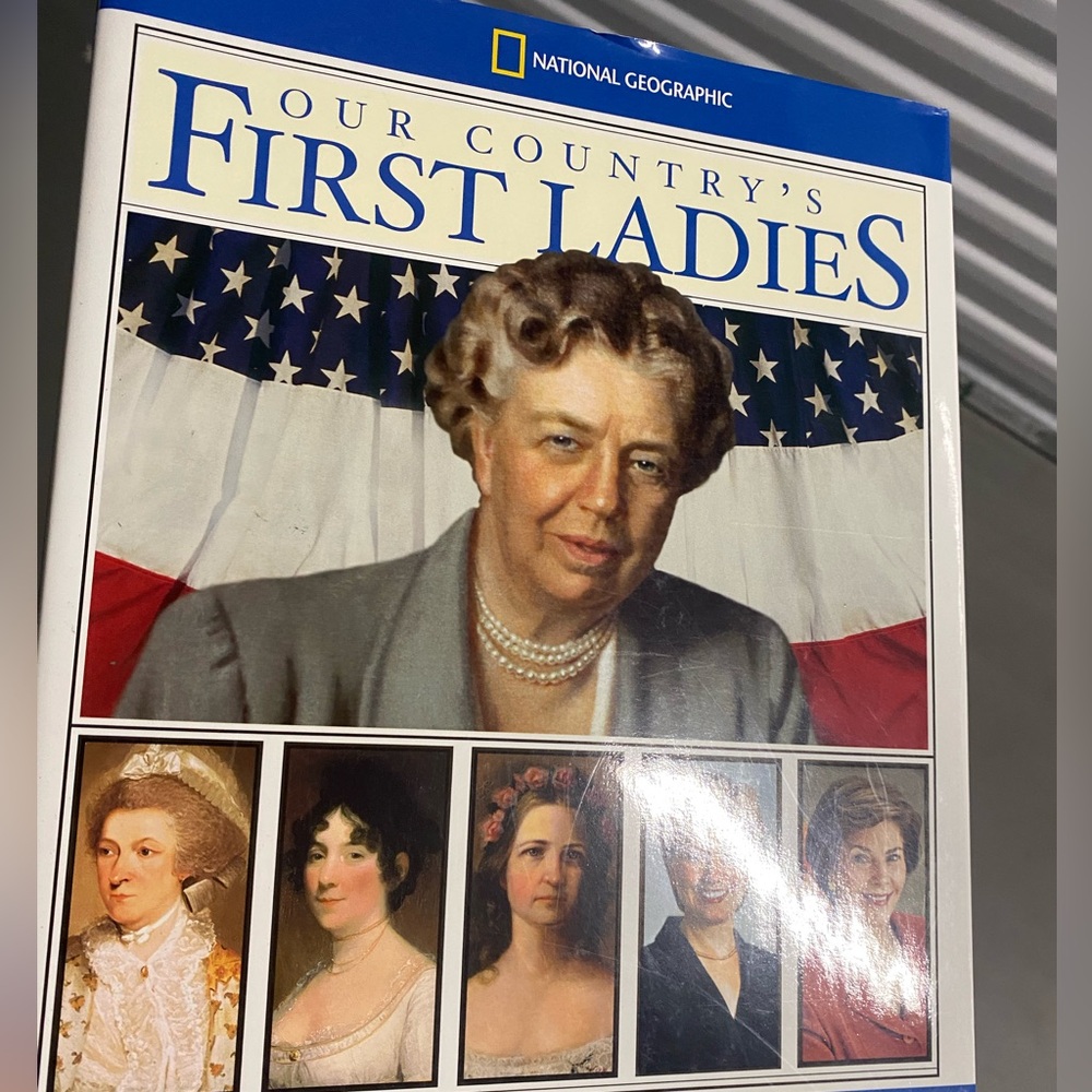 National Geographic, Our Countries First Ladies ￼